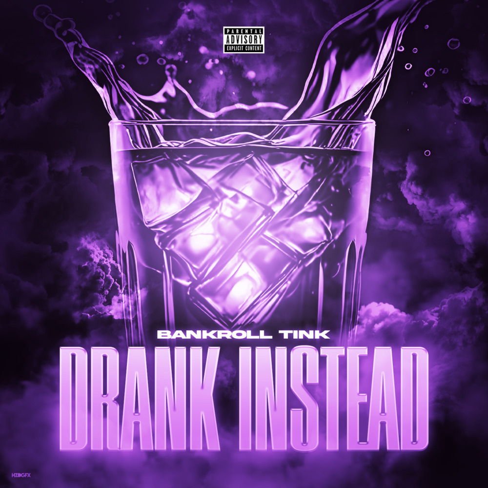 Drank Instead (Explicit)
