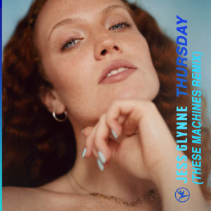 ดาวน์โหลดและฟังเพลง Thursday (These Machines Remix) พร้อมเนื้อเพลงจาก Jess Glynne