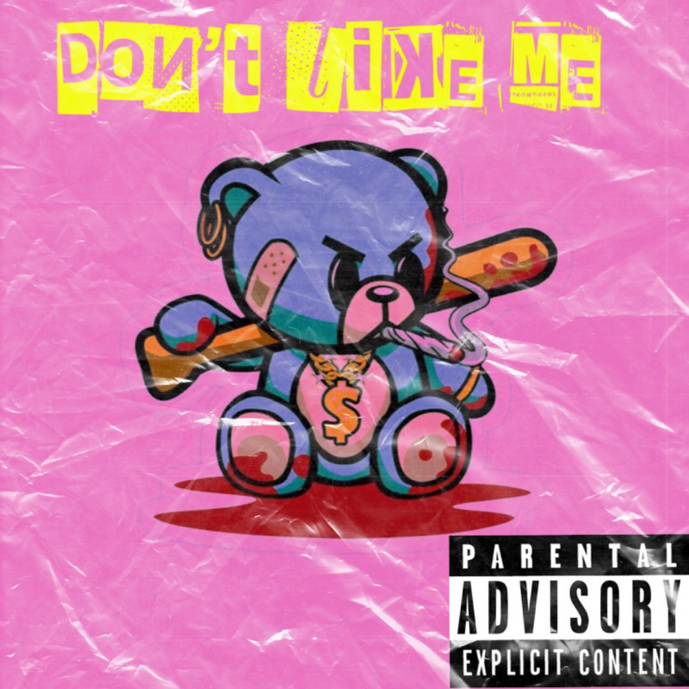 Dont Like Me (Explicit)