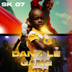 收聽SK 07的Dans le gang歌詞歌曲