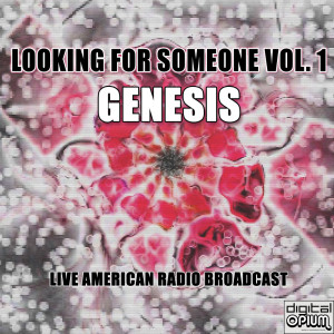 Album Looking For Someone Vol. 1 (Live) oleh Genesis
