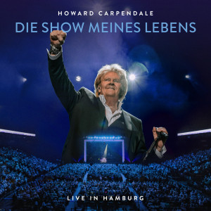 howard carpendale的專輯Die Show meines Lebens (Live in Hamburg)