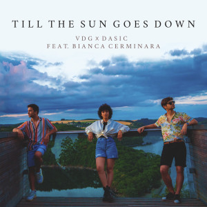 ดาวน์โหลดและฟังเพลง Till the Sun Goes Down พร้อมเนื้อเพลงจาก DASIC