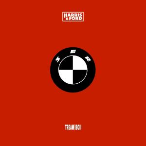 3ER BMW (Harris & Ford Remix) (Explicit) dari Harris