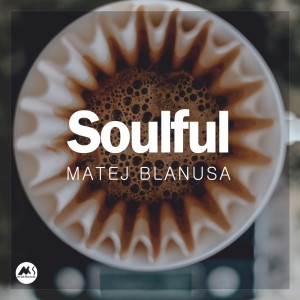 Matej Blanusa的專輯Soulful