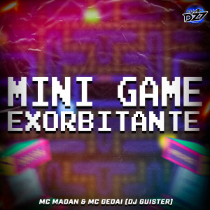 Club da DZ7的专辑MINI GAME EXORBITANTE (Explicit)