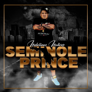 Listen to Notorious Nativez song with lyrics from Seminole Prince