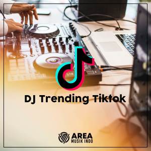 DJ Trending Tiktok的專輯Dj Untuk Pengisi Hatiku x Teloletnya FYP
