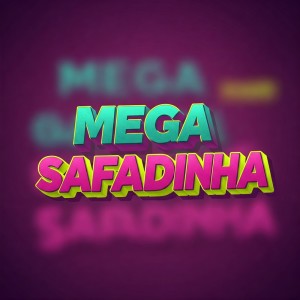收聽MAX22的MEGA SAFADINHA (Explicit)歌詞歌曲