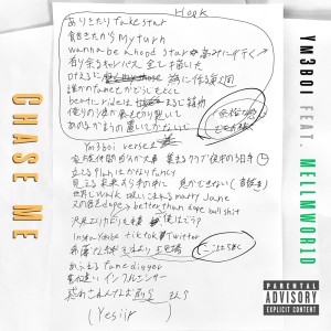 Listen to Chase Me (feat. MELLMWOR1D) (Explicit) song with lyrics from Ym3boi