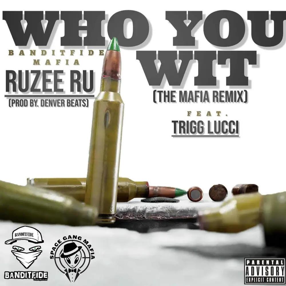 Who You Wit (feat. Trigg Lucci) (Remix|Explicit)