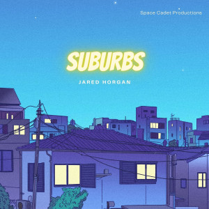 Jared Horgan的专辑Suburbs (Explicit)