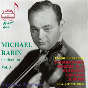 Michael Rabin的專輯Michael Rabin, Vol. 3: Mozart & Tchaikovsky Concertos (Live)