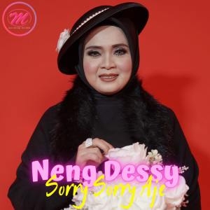 Album Sorry Sorry Aje from Neng Dessy