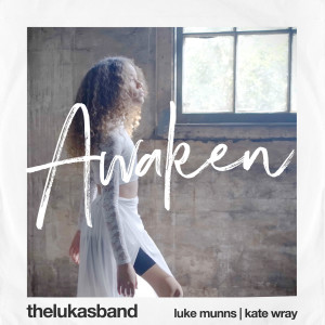 Listen to Awaken song with lyrics from thelukasband