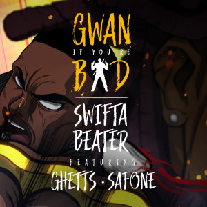 收聽Swifta Beater的GIYB (feat. Ghetts & Safone) (Explicit)歌詞歌曲