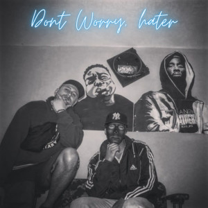 收聽Antagonista Prod.的Dont Worry, Hater (Explicit)歌詞歌曲