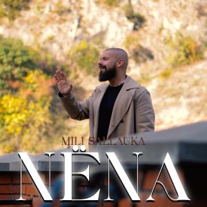 ดาวน์โหลดและฟังเพลง Nëna พร้อมเนื้อเพลงจาก Mili Sallauka