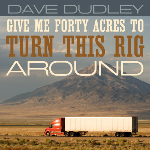ดาวน์โหลดและฟังเพลง Just a Few More Miles พร้อมเนื้อเพลงจาก Dave Dudley