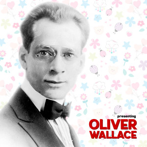 Album Presenting Oliver Wallace oleh Oliver Wallace