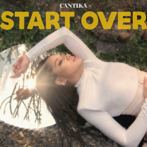 收聽Cantika Abigail的Start Over歌詞歌曲