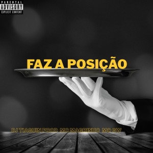 DJ TIAGUIN PROD的專輯Faz a Posição (Explicit)