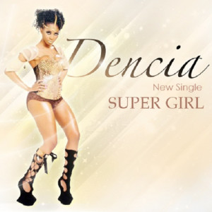 Dengarkan lagu Super Girl nyanyian Dencia dengan lirik