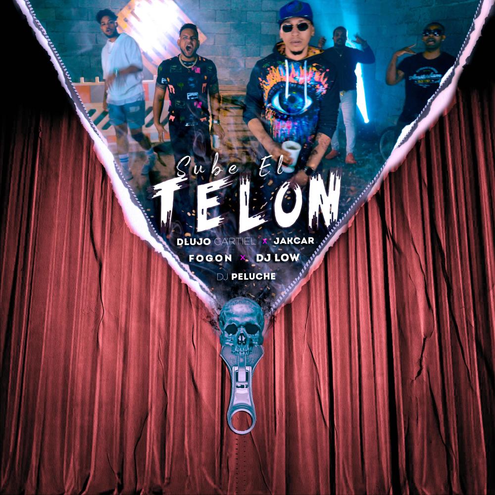 Sube el Telon(feat. D Lujo Cartiel, Jakcar, Dj Low & Dj Peluche) (Explicit)