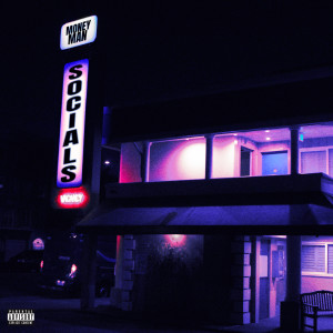 Money Man的專輯Socials (Explicit)