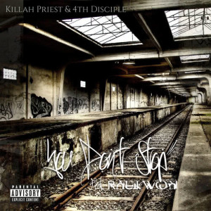 ดาวน์โหลดและฟังเพลง You Don't Stop (Explicit) พร้อมเนื้อเพลงจาก Killah Priest