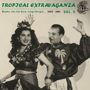 อัลบัม Tropical Extravaganza Vol. 2 ศิลปิน Artistas Varios