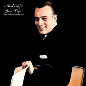 Jazz Pops (High Definition Remaster 2023) dari Neal Hefti