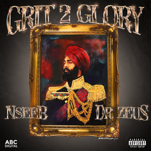 Nseeb的專輯Grit 2 Glory (Explicit)