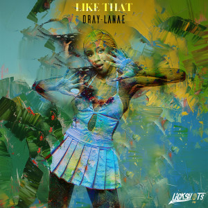 Listen to Like That song with lyrics from Dray