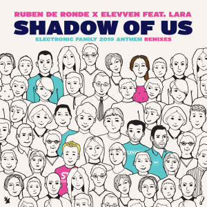 Shadow Of Us (Electronic Family 2019 Anthem)