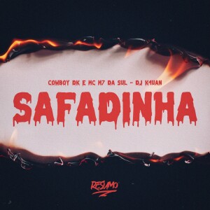 ดาวน์โหลดและฟังเพลง Safadinha พร้อมเนื้อเพลงจาก DJ K4UAN
