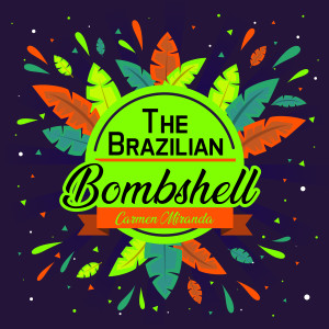 The Brazilian Bombshell