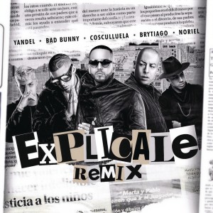 ดาวน์โหลดและฟังเพลง Explícale (Remix) พร้อมเนื้อเพลงจาก Yandel