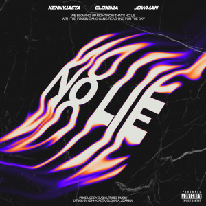 Listen to NO LIE song with lyrics from KENNYJACTA