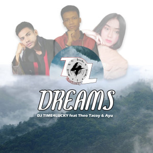 Album Dreams from DJ TIME4LUCKY