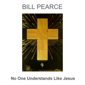 收聽Bill Pearce的Turn Your Eyes Upon Jesus歌詞歌曲