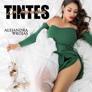 收聽Alejandra Rojas的Tintes De Imposible歌詞歌曲