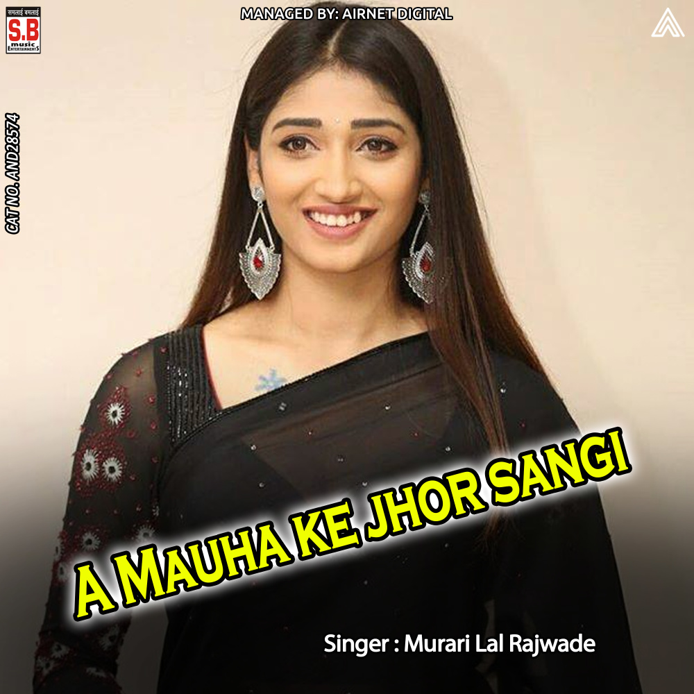 A Mauha ke jhor sangi
