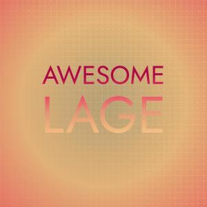 Listen to Awesome Lage song with lyrics from Ichelle
