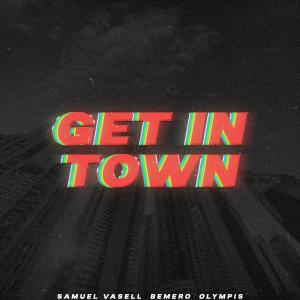 อัลบัม Get in Town ศิลปิน Samuel Vasell