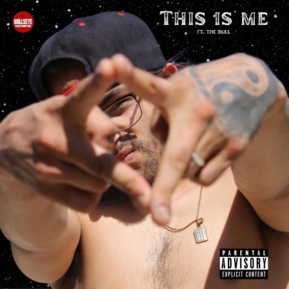 This Is Me (feat. The Bull) (Explicit)
