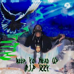 Keep Yo Head Up (feat. 973 Izzy) (Explicit)