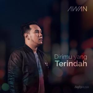 收聽Awan的Dirimu Yang Terindah歌詞歌曲