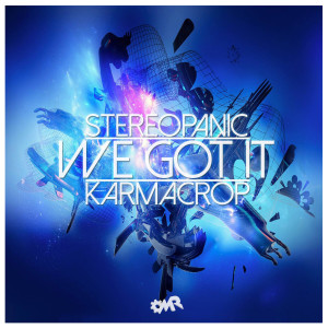 Listen to We Got It song with lyrics from Stereopanic