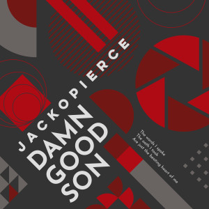 Album Damn Good Son from Jackopierce